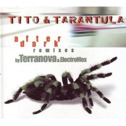 Tito & Tarantula After Dark...