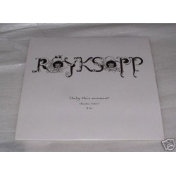 Royksopp Only This Moment...