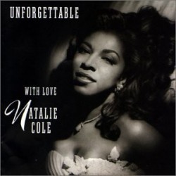 Natalie Cole Unforgettable:...