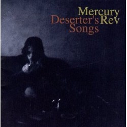 Mercury Rev Deserter's...