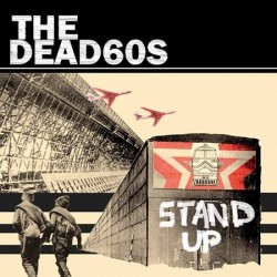 The Dead 60's Stand Up...