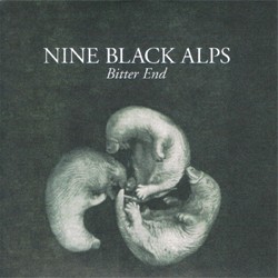 Nine Black Alps Bitter End...