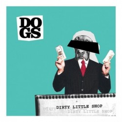 Dogs Dirty Little Shop CDS