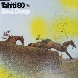 Tahiti 80 Soul Deep CDS