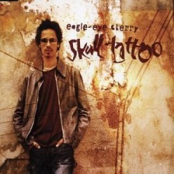 Eagle Eye Cherry Skull...