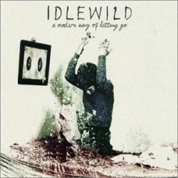 Idlewild A Modern Way of...