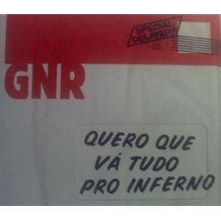 GNR Quero Que Va Tudo Pro...