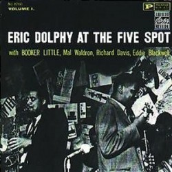 Eric Dolphy At The Five...