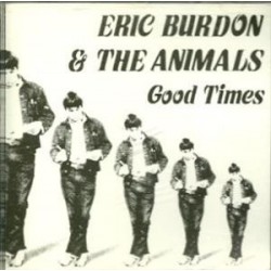 Eric Burdon Good Times...