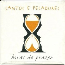 Santos & Pecadores Horas De...
