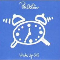 Phil Collins Wake Up Call...