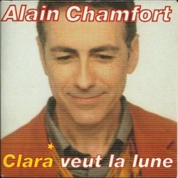 Alain Chamfort Clara Veut...