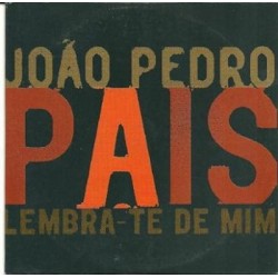 Joao Pedro Pais Lembra-te...