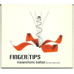 Finger Tips melancholic...