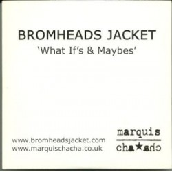 Bromheads Jacket what if's...