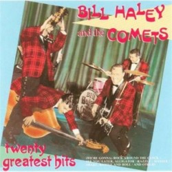 Bill Haley & The Comets...