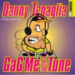 Danny Tenaglia Gag Me With...