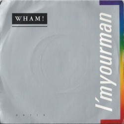 Wham! I'm Your Man 12"