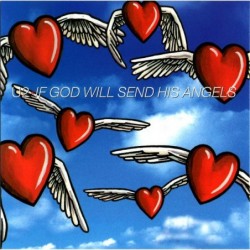 U2 If God Will Send His...