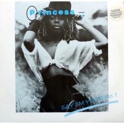 Princess Say I'm Your No. 1...