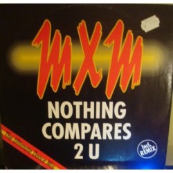 MXM Nothing Compares 2 U 12"