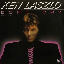 Ken Laszlo Don't Cry 12"