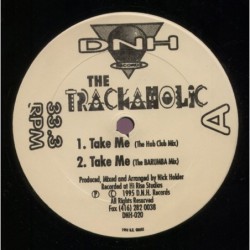 The Trackaholic Take Me 12"