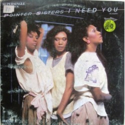 Pointer Sisters I Need You...