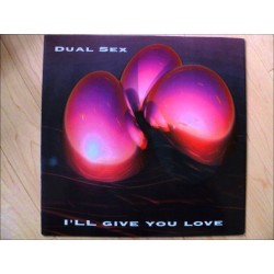 Dual Sex I'll Give You Love...
