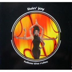 Livin' Joy Follow The Rules...