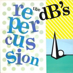 The dB's Repercussion LP