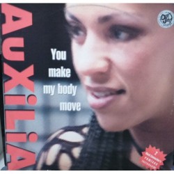 Auxilia You Make My Body...