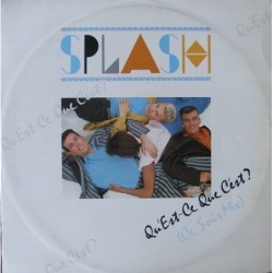 Splash (15) Qu'est-Ce Que...