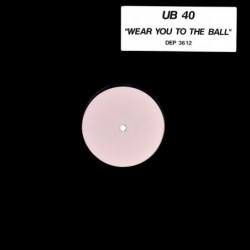 UB40 Wear You To The Ball 12"
