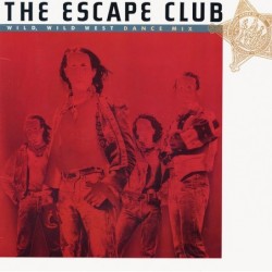 The Escape Club Wild  Wild...