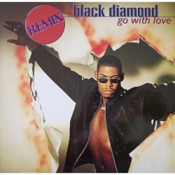 Black Diamond Go With Love...