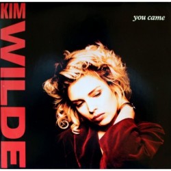 Kim Wilde You Came 12"
