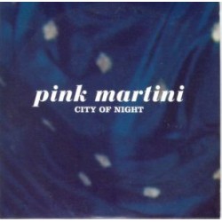 Pink Martini City of Night...