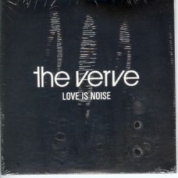 The Verve Love is Noise...