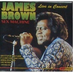 James Brown Sex Machine...