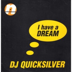 DJ Quicksilver I Have A...