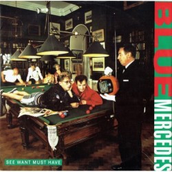 Blue Mercedes See Want Must...