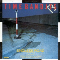 Time Bandits Endless Road...