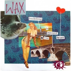 Wax (6) Bridge To Your...