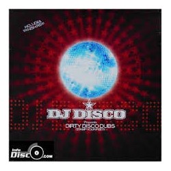 DJ Disco Dirty Disco Dubs...