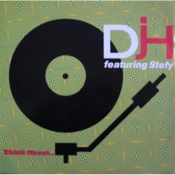 DJ H. Feat. Stefy Think...