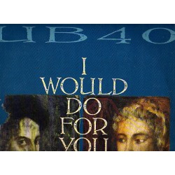 UB40 I Would Do For You...