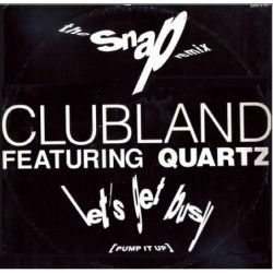 Clubland Featuring Quartz...