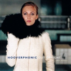 Hooverphonic Out Of Sight...