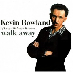 Kevin Rowland Walk Away 7"